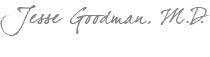 Jesse A. Goodman, M.D.